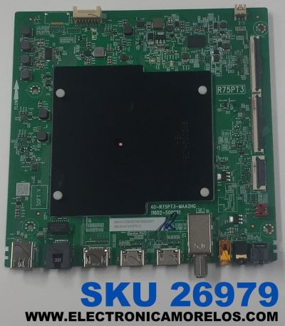 MAIN PARA TV TCL ORIGINAL 4K UHD HDR GOOGLE TV / NUMERO DE PARTE 30800-001129 / 40-R75PT3-MAA2HG / 11602-500091 / 30801-001124 / V8-R75PT01-LF / PANEL LVU550NDEL / DISPLAY ST5461D17-1 VER.2.1 / MODELO 55S450G