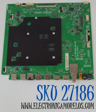MAIN ORIGINAL PARA TV TCL QLED 4K UHD HDR / NUMERO DE PARTE 30801-001208 / 30800-001212 / 40-M653GB-MAA2HG / 11602-500953 / M653GB / MT9653 / MT9618 / V8-T653T02-LF / PANEL LVU980NDJL / DISPLAY ST9751D01-4 VER.2.2 / MODELO 98Q651G / 98Q671G / 98Q672G