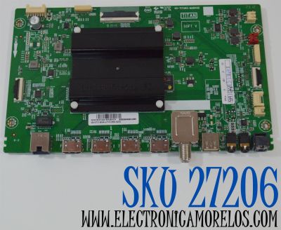 MAIN ORIGINAL PARA TV AMAZON OMNI SERIES / NUMERO DE PARTE V8-ST31BNA-LF1V3559 / 40-TITAN3-MAB4HG / TITAN / V8-ST31BNA-LF1V3559.4252 / SVS1MST302-MA200CK / MDG9006592 / V8-ST31BNA-LF1V / T8-TITAXN3-MA200AA / E148158 / MODELO QL50PF601A