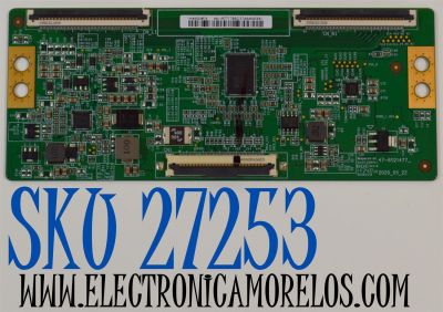 T-CON ORIGINAL PARA TV ELEMENT XUMO TV / NUMERO DE PARTE 44-9771766G / 47-6021477 / HV430QUBF70 / ET4A4645641 / 47-6021477_2020_05_22 / PANEL K430WDJ1 / DISPLAY HV430QUB-F70 / MODELO E550AE43C
