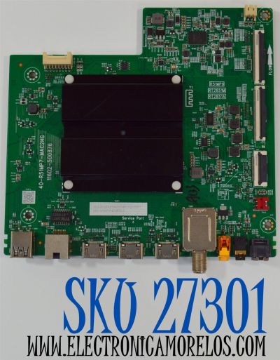 MAIN ORIGINAL PARA TV TCL 4K UHD HDR GOOGLE TV / NUMERO DE PARTE 30800-001054 / 40-R51MP7-MAC2HG / 11602-500876 / 30801-001046 / R51MP9 / PANEL HK700WLEDM-CV01H / DISPLAY CV700U2-L02 REV:01 / BOARD CV700U2-L02-XRL-2 / CV700U2-L02-XRR-1 / MODELO 70S470G