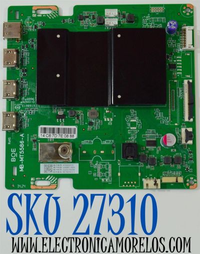 MAIN ORIGINAL PARA TV VIZIO 4K UHD HDR SMARTCAST / NUMERO DE PARTE 21201-04299 / MB-MT5586-A / 4700023737 / 86.700.54.3-1 / PANEL BOEI860WQ1 / DISPLAY HF860QUB-F20 / MODELO V4K86C-0804V 