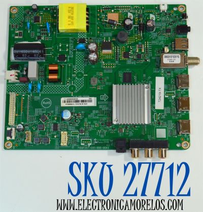 MAIN FUENTE COMBO ORIGINAL PARA TV ONN ROKU / NUMERO DE PARTE XOCB02K034 / 715GF257-C01-000-004I / X0CB02K034 / (X)XOCB02K034010X / T24219-TX / PANEL TPT320B5-XVN02.A / DISPLAY T320XVN02.G / BOARD 32T24 C0T CTRL / MODELO 100012589 32"