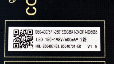 FUENTE DE PODER ORIGINAL PARA TV TCL / NUMERO DE PARTE 260132008841 / HKL-850407 / 1030-4007571 / E3.85040701-ER / PANEL HK850WLEDM-JH81H / DISPLAY PT850GT01-4 VER.1.0 / MODELO 85S410R - Imagen 2