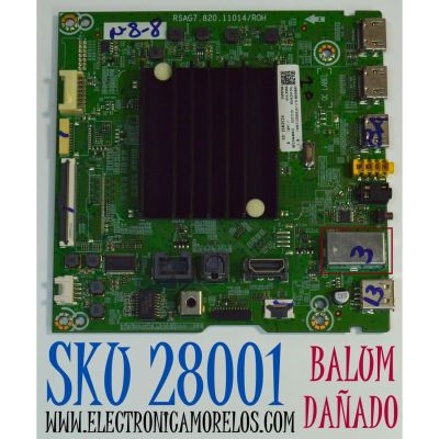 MAIN ORIGINAL PARA TV HISENSE 4K UHD HDR ROKU TV /NUMERO DE PARTE 288900 / RSAG7.820.11014/ROH / 288901 / 55A67FUR / PANEL JHD550X3U51-T0L8B2 / DISPLAY T550QVN10.0 / MODELO 55U6GR5 / NOTA IMPORTANTE: BALUM DAÑADO TUNER