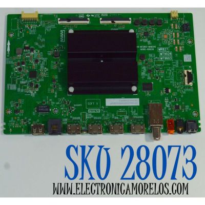 MAIN ORIGINAL PARA TV TCL 4K UHD HDR ROKU TV / NUMERO DE PARTE  G0301-000464 / G0102-000216 / 40-MT26G1-MAB2HG / MR827 / MT9026 / MT9603 / V8-MR27K01-LF / PANEL LVU750NDAL / DISPLAY ST7461D03-2 / BOARD CSU07-XLR-1 /CSU07-XRL-1 / MODELO 75S451