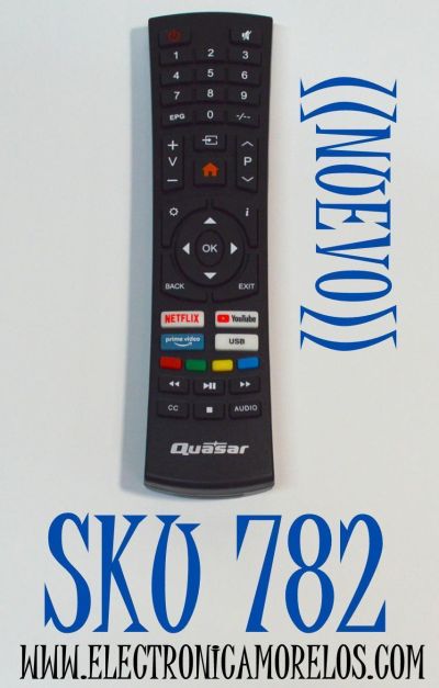 CONTROL REMOTO ORIGINAL NUEVO PARA SMART TV QUASAR / FUNCIONA CON VARIOS MODELOS LED Y 4K DE LA MARCA QUASAR / NUMERO DE PARTE CX-711-2 / YS-43B / RC7010Q / 06-519W52-QS01X / 06-531W52-QU01X / RC311S / YC-53-3 / MODELO Q40FST2 / SQ3204 / SQ5002 / SQ2400