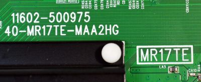 MAIN ORIGINAL PARA TV TCL 4K UHD HDR ROKU TV / NUMERO DE PARTE G0301-000471 / 11602-500975 / 40-MR17TE-MAA2HG / MR17TE / G0301-000471-Z00 / G0301-000471-Z0S / V8-MR17K01-LF / PANEL LVU430NDAL / DISPLAY T430QVN03.G / MODELO 43S451 - Imagen 3