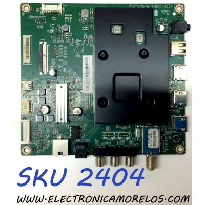 MAIN PARA TV INSIGNIA·FIRE TV 4K·UHD·HDR / NUMERO DE PARTE XLCB02K082 / 715GA715-M01-B00-005K / 715GA715-M01-B00-005G / XLCB02K082000X / PANEL'S TPT500WR-PV5D.Q REV:S17F / TPT500WR-PV5D.Q REV:S17D / DISPLAY CC500PV5D VER.17 / MODELO / NS-50F301NA22