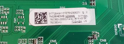 KIT DE TARJETAS PARA TOSHIBA·FIRE TV 4K·UHD·HDR / NUMERO DE PARTE MAIN 317728 / TD.MT9020.703 / 317729 / FUENTE 309070 / RSAG7.820.10689/ROH / T-CON 313063 / RSAG7.820.12014/ROH / PANEL HD750Y1U72-TBL2K2\S0\SM\MCKD3A\ROH / MODELO 75C350KU 75C350U - Imagen 2