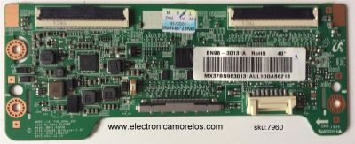 T-CON  / SAMSUNG BN96-30131A / BN41-01938B / BN97-10105B / PANEL CY-DF400BGLV8H / MODELOS UN40H5201AFXZA VF12 / UN40H5201AFXZA VF11