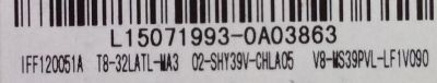 MAIN / FUENTE / (COMBO) / TCL L15071993 / IFF120051A / T8-32LATL-MA3 / V8-MS39PVL-LF1V090 / TP.MS3393T.PB710 / MS39PV / MODELO TV. 32''	 - Imagen 2