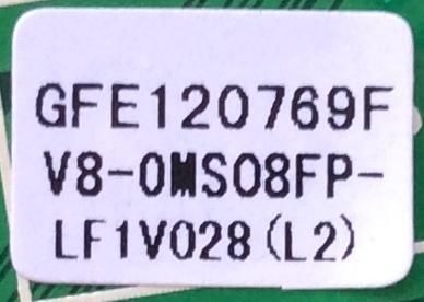 MAIN  FUENTE / (COMBO) / TCL NUMERO DE PARTE  V8-OMS08FP-LF1V028 (L2) / GFE120769F / V8-0MS08FP-LF1V028 ( L2) / 40-MS08FP-MAC2GH / MS08FP / L32D2740 - Imagen 2