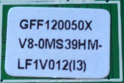MAIN PARA TV TCL GFF120050X / 40-OMS39N-MAC2HG / V8-OMS39HM-LF1V012 / V8-0MS39HM-LF1V012 / MS39  / MODELO 40`` / ESTA TARJETA ES CHINA Y ES UTILIZADA EN VAREAS MARCAS Y MODELOS / ENTRA A DESCRIPCIÓN DEL PRODUCTO	 - Imagen 2