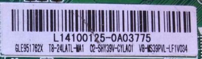 MAIN / FUENTE / (COMBO) / TCL L14100125 / GLE951762X / T8-24LATL-MA1 / 02-SHY39V-CYLA011 / V8-MS39PVL-LF1V034 / TP.MS3393T.PB710 / MS39PV / MODELO 24''	 - Imagen 2