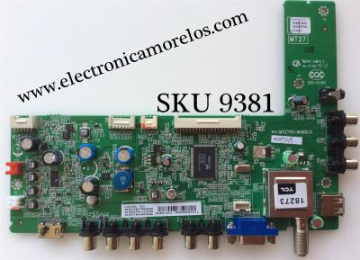 MAIN PARA TV TCL / NUMERO DE PARTE GLE951583C / V8-OMT2705-LF1V031 / 40-MT2700-MAB2LG / V8-0MT2705-LF1V031 / 08-MS82S02-MA200AA / 08-CS32TML-LC223AA / 08-MS82S02-MA300AA / MODELO L32F3300