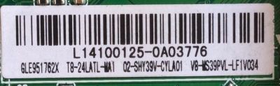 MAIN / TCL L14100125 / GLE951762X / T8-24LATL-MA1 / 02-SHY39V-CYLA01 / V8-MS39PVL-LF1V034 / TP.MS3393T.PB710 / MS39PV / MODELO DE 24''	 - Imagen 2