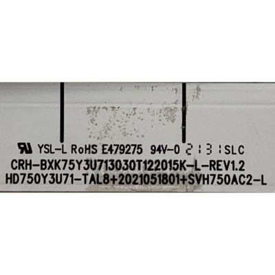 KIT DE LED'S PARA TV HISENSE ((24 PIEZAS)) / NUMERO DE PARTE CRH-BXK75Y3U713030T122015K-L-REV1.2 / CRH-BXK75Y3U713030T122015K-R-REV1.2 / HD750Y3U71-TAL8 / 2021051801 / SVH750AC2-R / SVH750AC2-L / PANEL HD750Y3U71-TAL8 / MODELOS 75U6G / 75U6H - Imagen 5